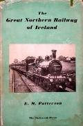 Book cover of The Great Northern Railway of Ireland  by PATTERSON, Edward M. 